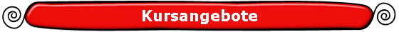 Kursangebote